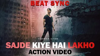 sajde kiye hai lakho beat sync tiger shroff action | tigerian civam