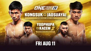 ONE Friday Fights 28: Kongsuk vs. Jaosuayai