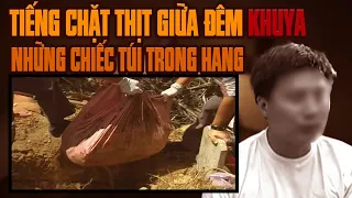 Kỳ Án Trung Quốc: Tiếng Chặt Thịt Giữa Đêm Khuya