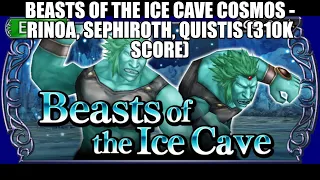 DFFOO Beasts of the Ice Cave COSMOS debut - 310K Score