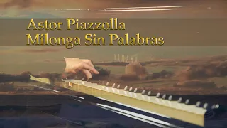 Astor Piazzolla - Milonga Sin Palabras - Tatiana Pichkaeva, piano solo