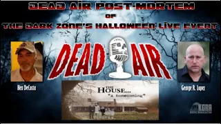 Dead Air Post-Mortem: The Dark Zone's Conjuring House "live" event