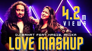 DJ Rahat x Tasnim anika x Hasib - Love Mashup (2024 Bangla Popular Film Song Remix)