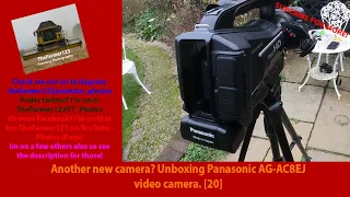 Another new camera? Unboxing Panasonic AG-AC8EJ video camera. [20]