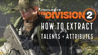 The Division 2: How to Extract Talents and Attributes | Recalibration Station - Warlords Update