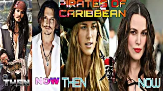 pirates of the Caribbean MOVIE CAST  #NOW#THEN you can't believe how they changed#thenandnow #stars