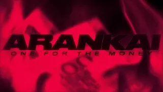 ONE FOR THE MONEY - ARANKAI [OFFICIAL STREAMING VIDEO]