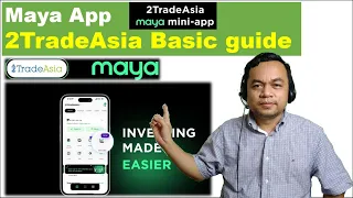 MAYA App- 2TradeAsia, Basic Guide on Funding and Trading my First Stock