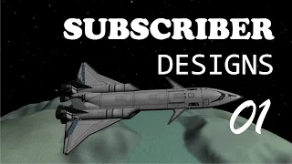 Subscriber designs E01 - Kerbal Space Program