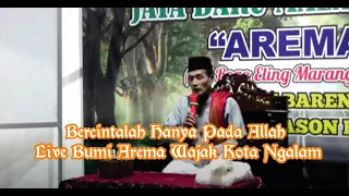 Live Bumi Arema Wajak Kota Ngalam ( Bercintalah Hanya Pada Allah )