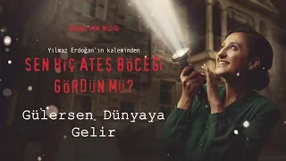 Gülersen Dünyaya Gelir - Sen Hiç Ateş Böceği Gördün Mü? (Orijinal Film Müzikleri)