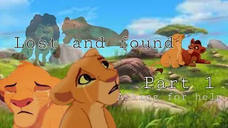 Lost and found|P. 1 Asking for help| lion king story|read pinned comment!