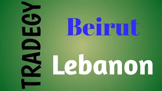 Beirut Lebanon Tradegy