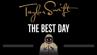 Taylor Swift • The Best Day (CC) 🎤 [Karaoke] [Instrumental Lyrics]