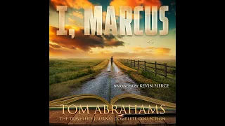 I, Marcus꞉ The Traveler's Journal Complete Collection