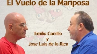 El Vuelo de la Mariposa I. Emilio Carrillo y José Luis de la Rica.