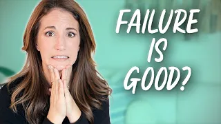 Why Embracing Failure Leads to Success