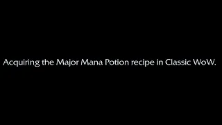 Major Mana Potion Recipe - Classic WoW - finding the vendor