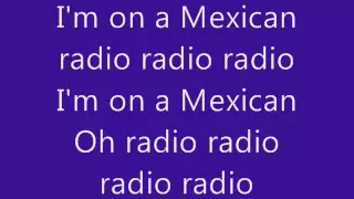 Mexican Radio With Lyrics