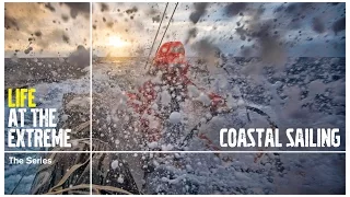 Life at the Extreme - Ep 4 - 'Coastal Sailing' | Volvo Ocean Race 2014-15