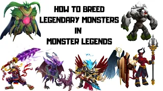 How to breed legendary Monster Legends | Get Legendary Monster by Breeding