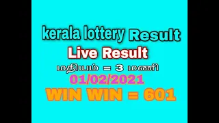 KERALA LOTTERY  LIVE  RESULT  WIN WIN =601  01/02/2021