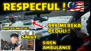 SALUT !! INILAH RESPONS PENGGUNA JALAN MALAYSIA KETIKA SIREN AMBULANS LEWAT ! 99% RESPECTFUL ....