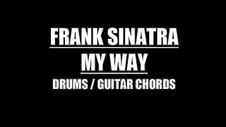 Frank Sinatra - My Way (Drums, Guitar Chords & Lyrics)