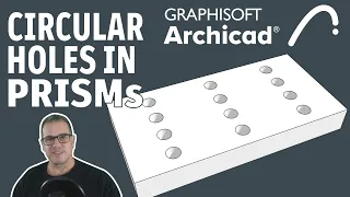022 Archicad GDL Circular Holes in PRISMs