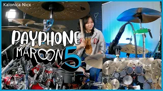 Maroon 5 - Payphone ft. Wiz Khalifa || Drum Cover by KALONICA NICX