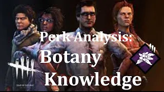 Perk Analysis: Botany Knowledge