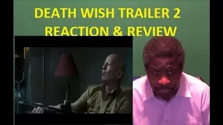 Death Wish Trailer 2 - 2018- Reaction & Review