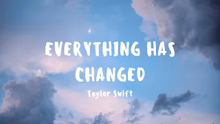 Taylor Swift - Everything Has Changed (Taylor's Version) ft. Ed Sheeran (Lyrics)