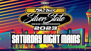 Saturday Night Mains | 2023 Silver State Indoor Championship