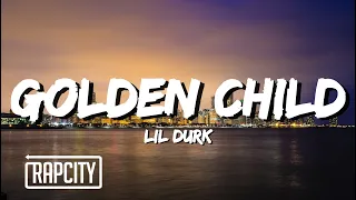 Lil Durk - Golden Child (Lyrics)