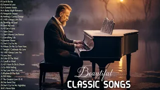 Top 40 Romantic Classic Piano Love Songs - Best Beautiful Love Songs Ever - Relaxing Piano Music