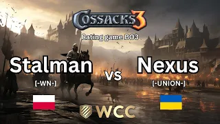 Рейтингова гра WCC | [-WN-]Stalman vs [-UNION-]Nexus | КОЗАКИ 3