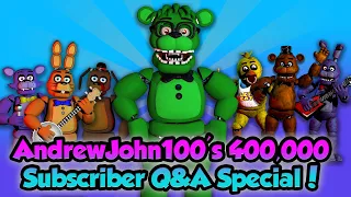 AndrewJohn100's 400,000 Subscriber Q&A Special!