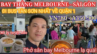 Bay về Việt Nam từ Melbourne, đi xe buýt từ sân bay về trung tâm Quận 1 quá rẻ || Nick Nguyen