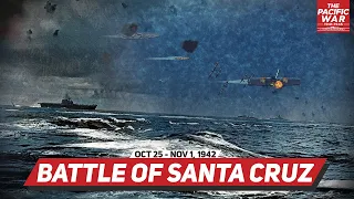 Battle of the Santa Cruz Islands - Pacific War #49 DOCUMENTARY