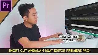 SHORT CUT WAJIB BAGI PARA EDITOR PREMIERE PRO