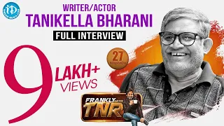 Tanikella Bharani Exclusive Interview || Frankly With TNR #27 || Talking Movies With iDream # 190