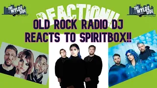 [REACTION!!] Old Rock Radio DJ REACTS to SPIRITBOX ft. "Circle with Me" (Live One Take)