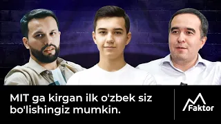 MIT ga kirgan ilk o'zbek siz bo'lishingiz mumkin.