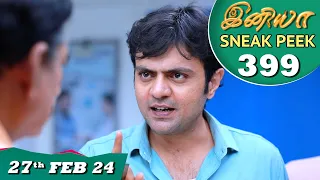 Iniya Serial | EP 399 Sneak Peek | 27th  Feb 2024 | Alya Manasa | Rishi | Saregama TV Shows Tamil