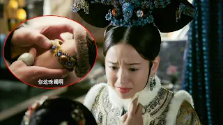 Ruyi asked the emperor to depose the queen with just one bracelet, queen really panicked!