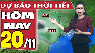 Dự báo thời tiết hôm nay mới nhất ngày 20/11/2021 | Dự báo thời tiết 3 ngày tới