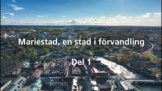 Mariestad – en stad i förvandling del 1