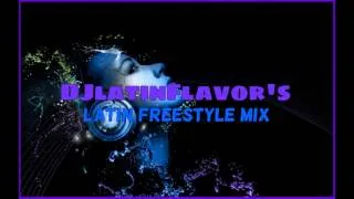 DJLatinFlavor's Latin Freestyle Mix