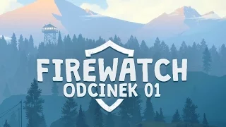 Zagrajmy w: Firewatch #1 - Las pełen przygód, zmartwień i tajemnic (60fps Gameplay PL)